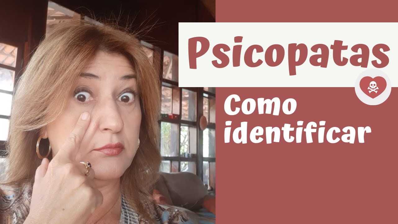 Psicopatas: Como identificar | Adriana Albuquerque