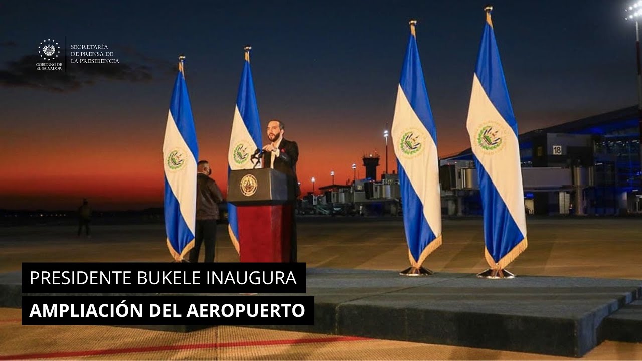 Presidente Nayib Bukele inaugura la ampliación y modernización del Aeropuerto Internacional