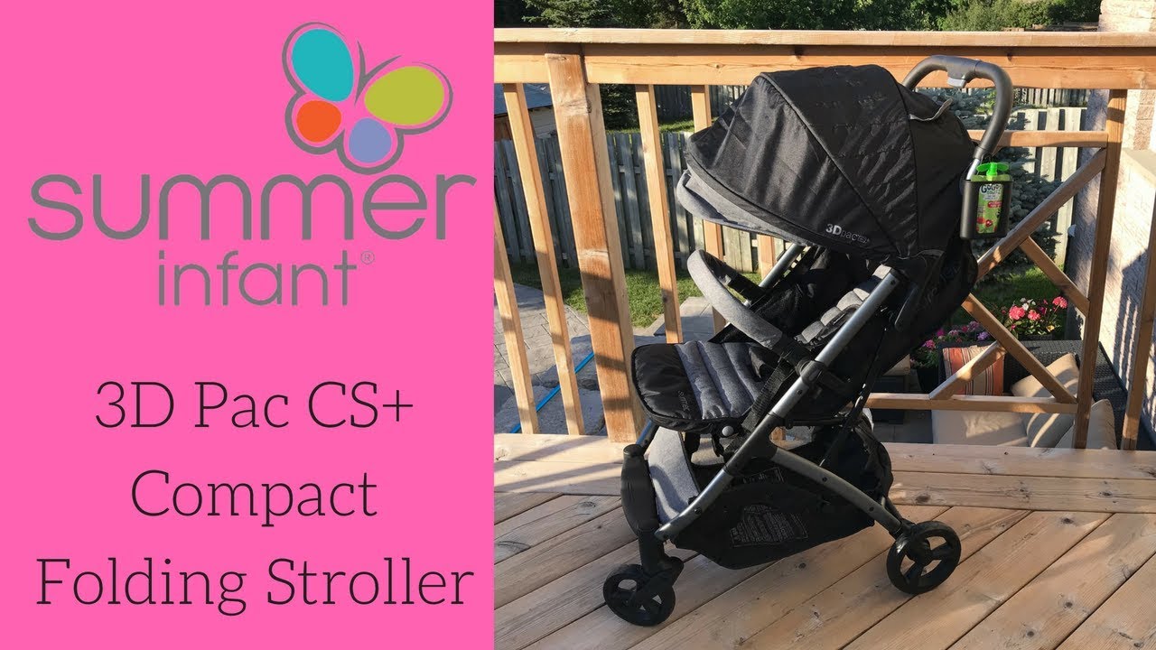 New! Summer Infant 3D Pac CS+ Compact folding stroller Review