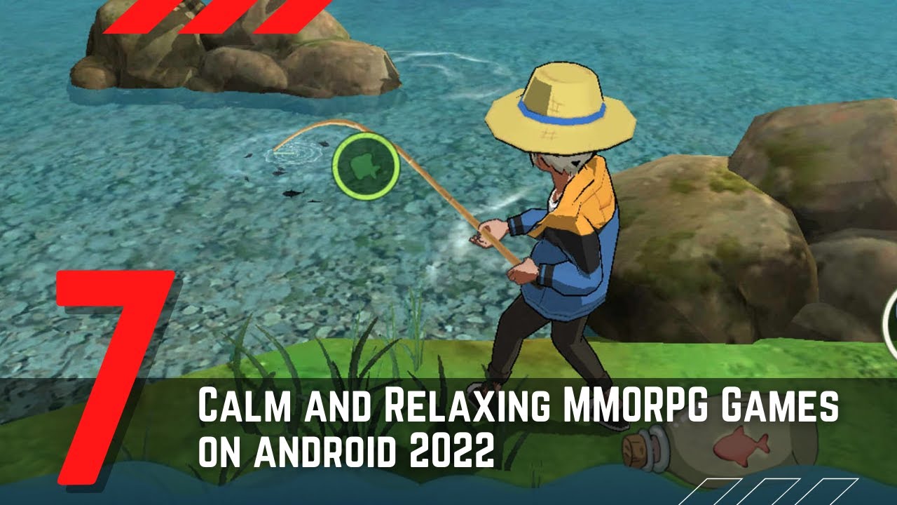 7 Calm and Relaxing MMORPG Games on Android 2022