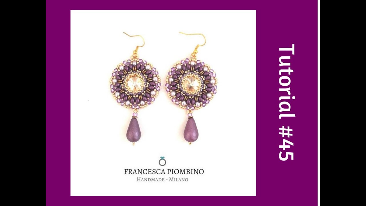 TUTORIAL PERLINE [45] - Orecchini Tajda, rivoli 14mm Es-o e O-beads