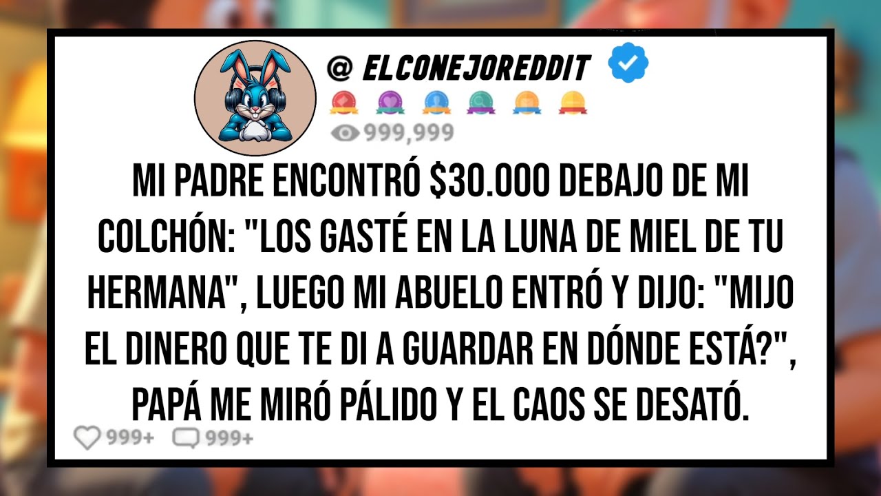 Mi PADRE Encontró $30.000 Debajo de mi Colchón: 