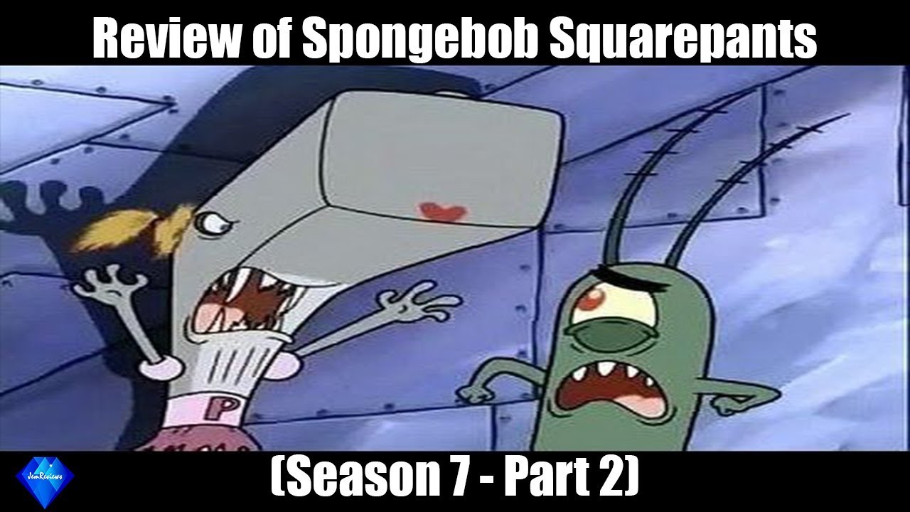 Review Of Spongebob Squarepants (Season 7 - Part 2)