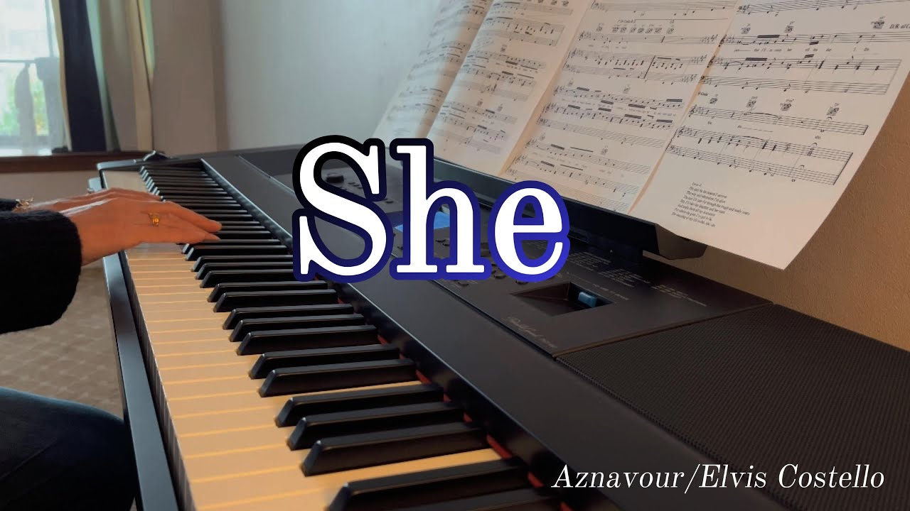 She by Elvis Costello, Aznavour | Piano Cover
