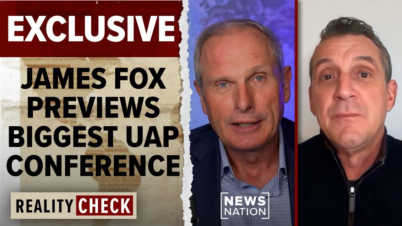 Exclusive: 2026 UAP press conference preview with director James Fox | Reality Check