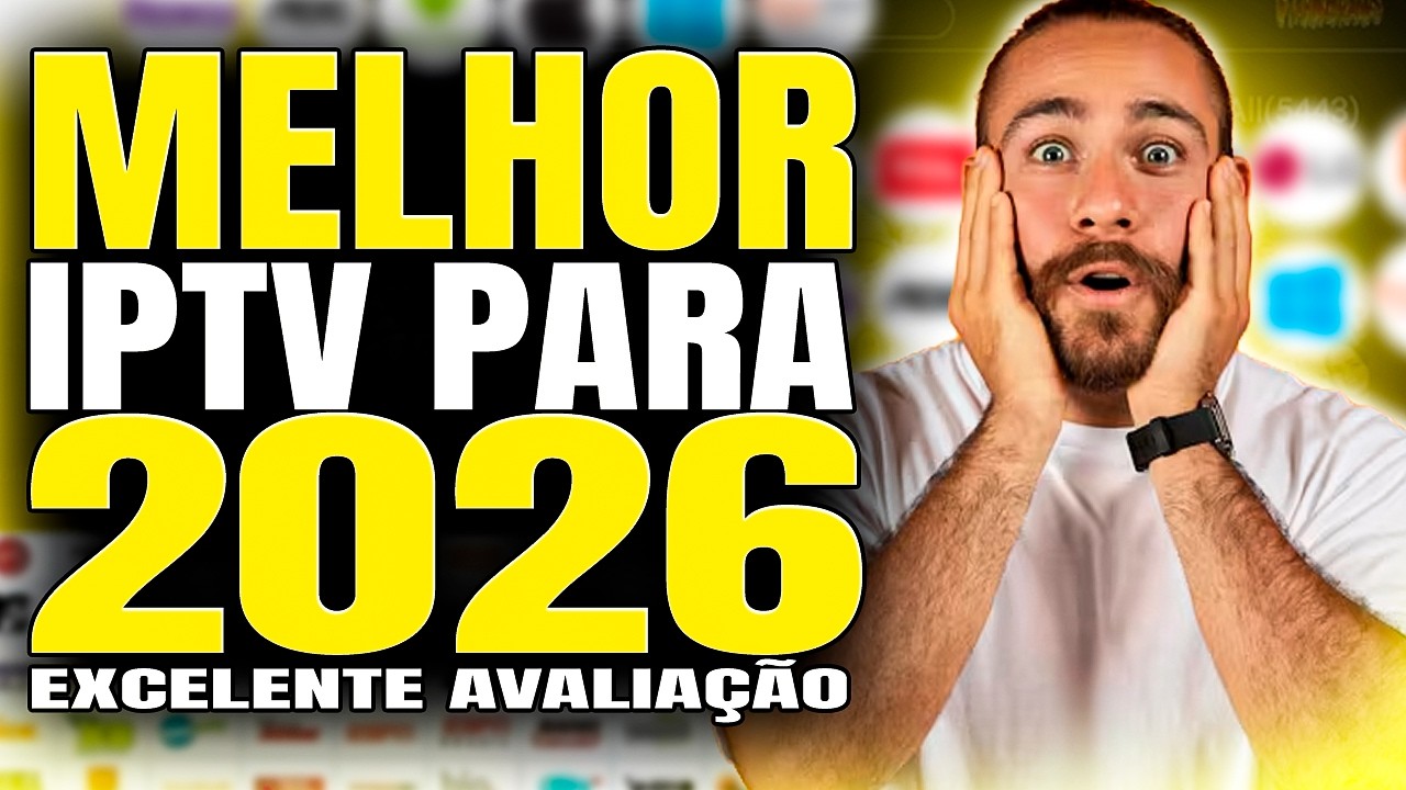 Melhor IPTV do Brasil? ✅Veja a Melhor Lista IPTV de 2026!