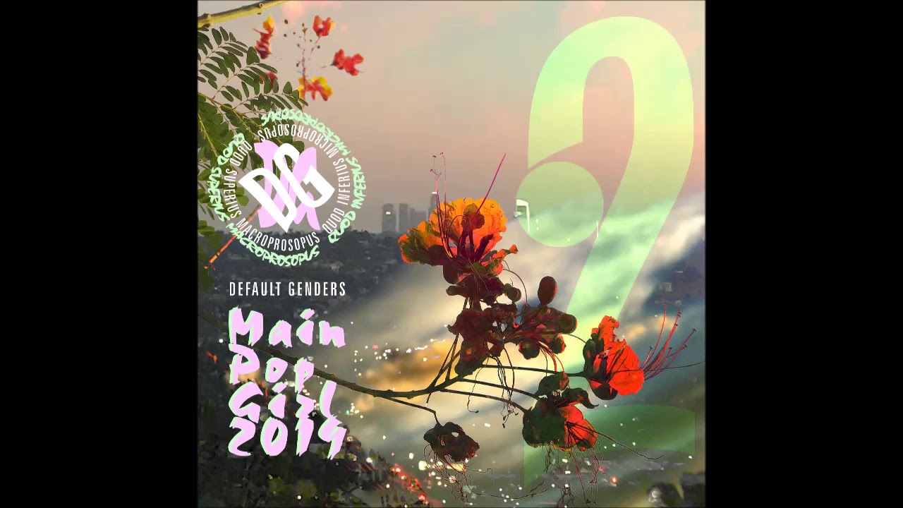 Deafult Genders - Main Pop Girl 2019 - full album