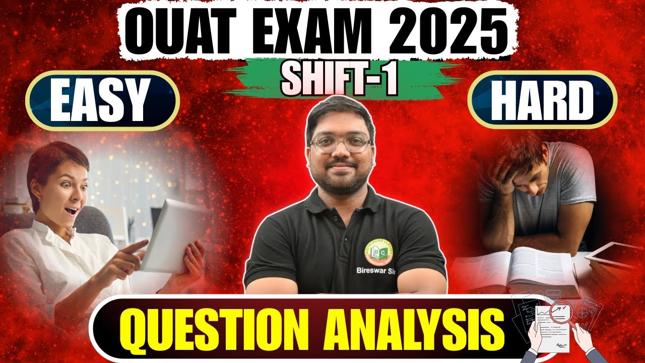 OUAT Entrance Exam 2025 / SHIFT 1 QUESTION ANALYSIS / EASY OR HARD? #bidyasagarclasses_ouat