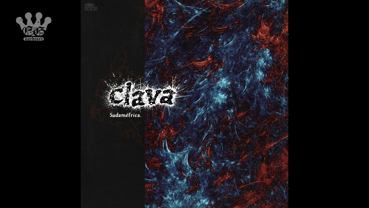 [EGxHC] Clava - Sudam​​​&eacute;​​​frica - 2022 (Full Album)