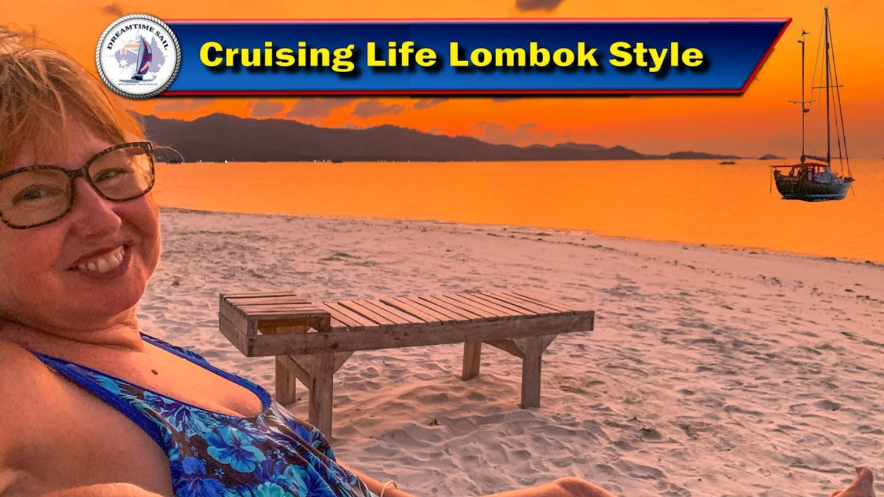 Cruising Life Sailing Southern Lombok - S4 Episode 103