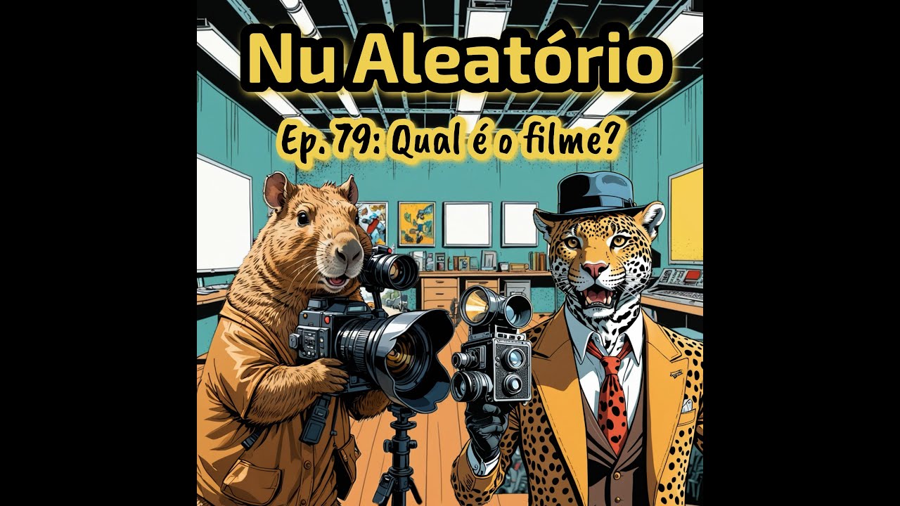 Ep 79: Qual &eacute; o filme?