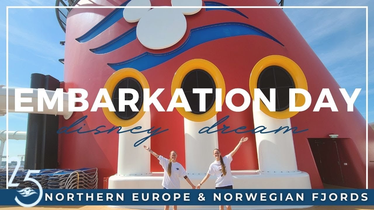 Embarkation Day | Disney Dream | Northern Europe & Norwegian Fjords