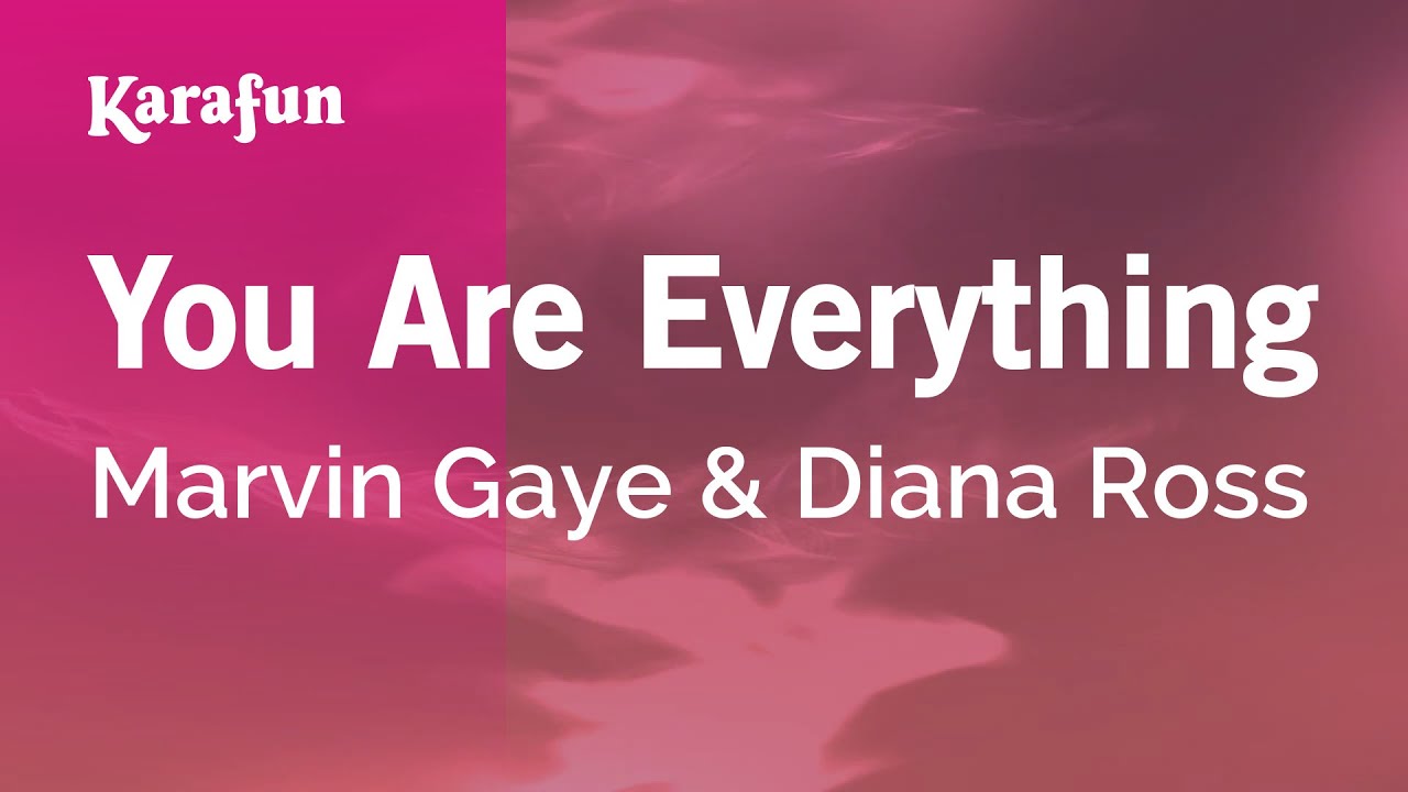 You Are Everything - Marvin Gaye & Diana Ross | Karaoke Version | KaraFun