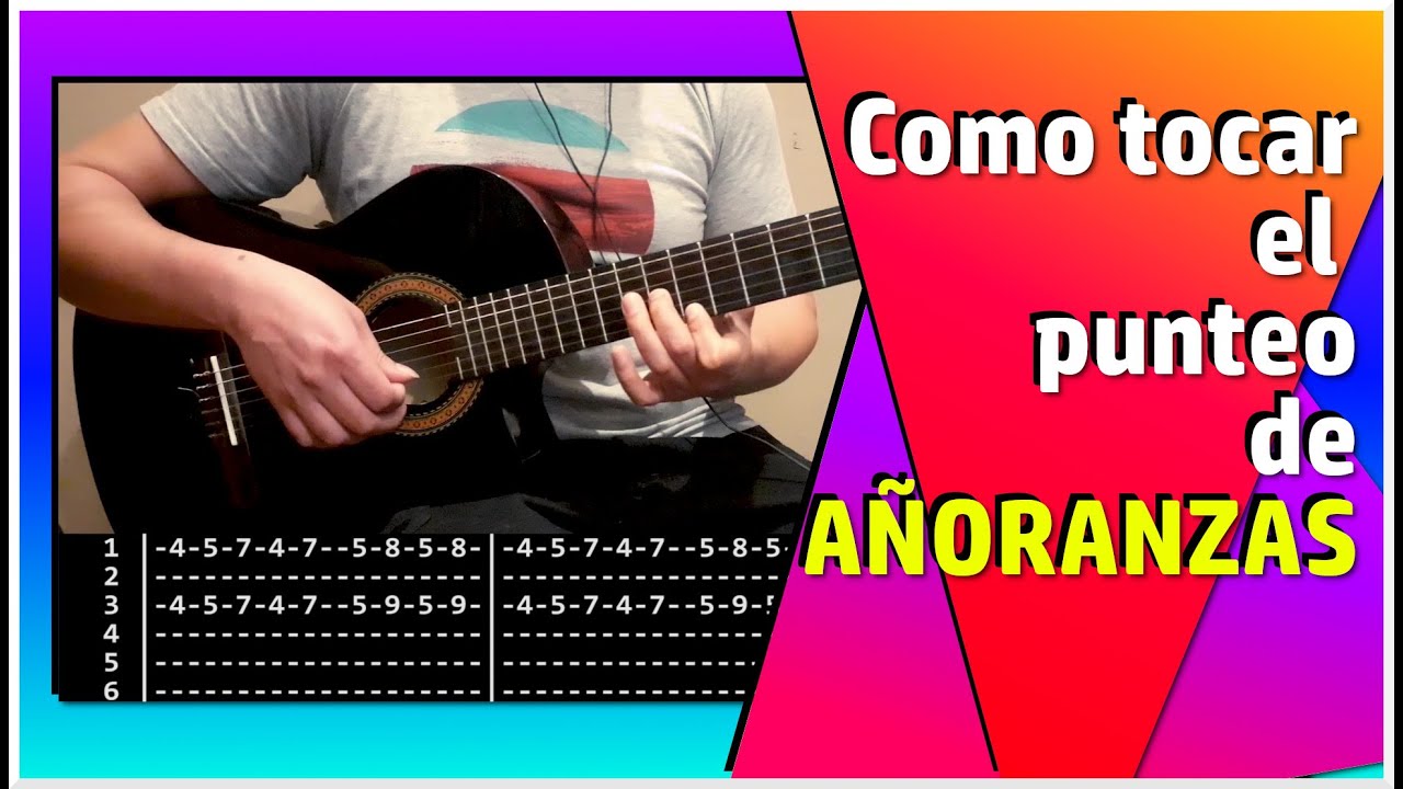 AÑORANZAS  - Como tocar el punteo: Tutorial y tablatura