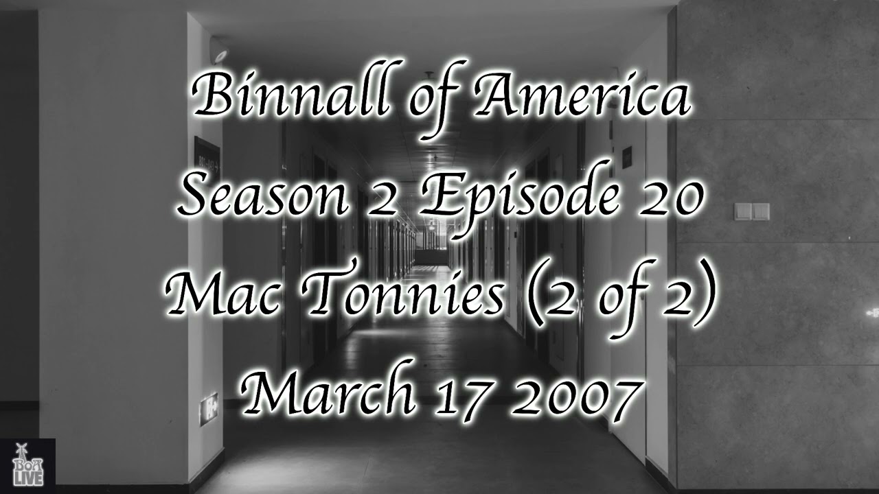 Binnall of America: S2 E20: Mac Tonnies (2 of 2)