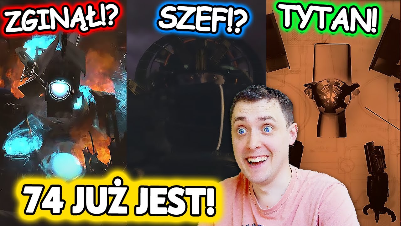 JUŻ JEST! NOWY ODCINEK! TYTAN KAMERA ZGINĄŁ!? GMAN TYTAN!? SKIBIDI TOILEY 74
