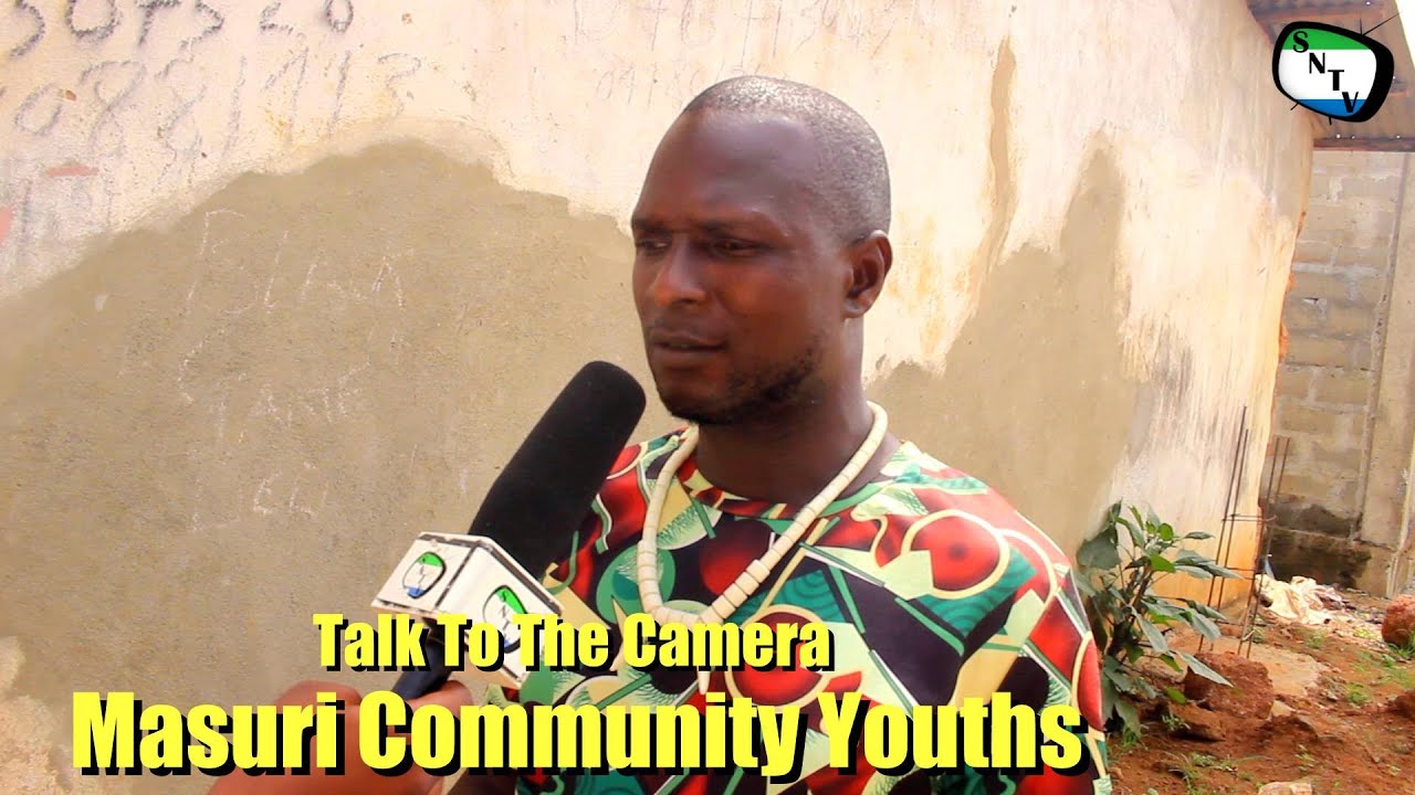 Talk To The Camera - Masuri Community Youths - Waterloo - Sierra Leone