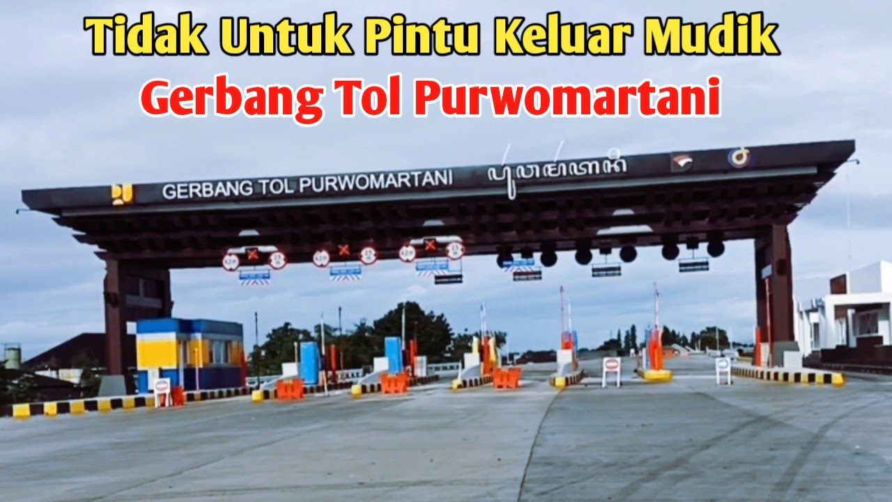 UNTUK PINTU MASUK GERBANG TOL PURWOMARTANI BUKAN UNTUK KELUAR FUNGSIONAL TOL JOGJA SOLO