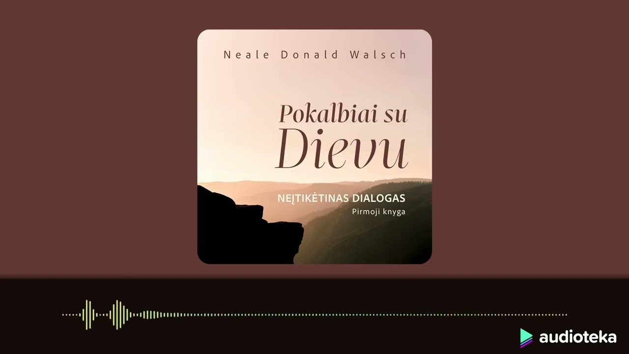 POKALBIAI SU DIEVU. Neale Donald Walsch audioknyga | Audioteka.lt