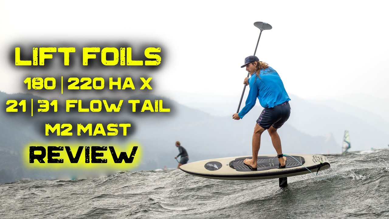 New Lift Foils 180 220 HA X | Flow tails | M2 mast | REVIEW