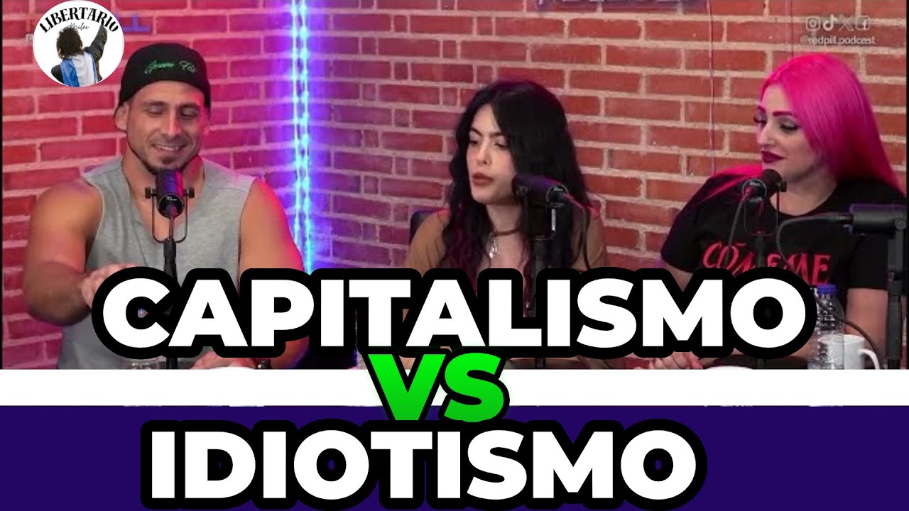 GREEN SPACE EN RED PILL: CAPITALISMO vs IDIOTISMO  | DEBATE CALIENTE