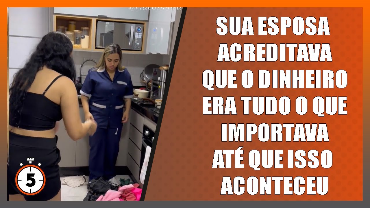Sua esposa acreditava que o dinheiro era tudo o que importava até que isso aconteceu.