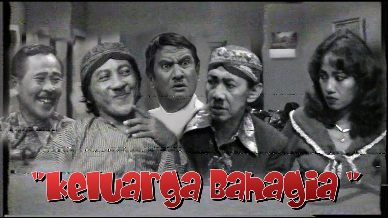 KELUARGA BAHAGIA,Srimulat 1980,Asmuni-Paimo dll