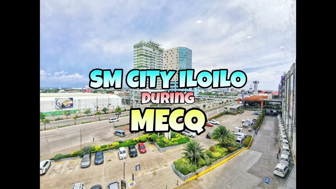 SM CITY ILOILO during MECQ | Iloilo City