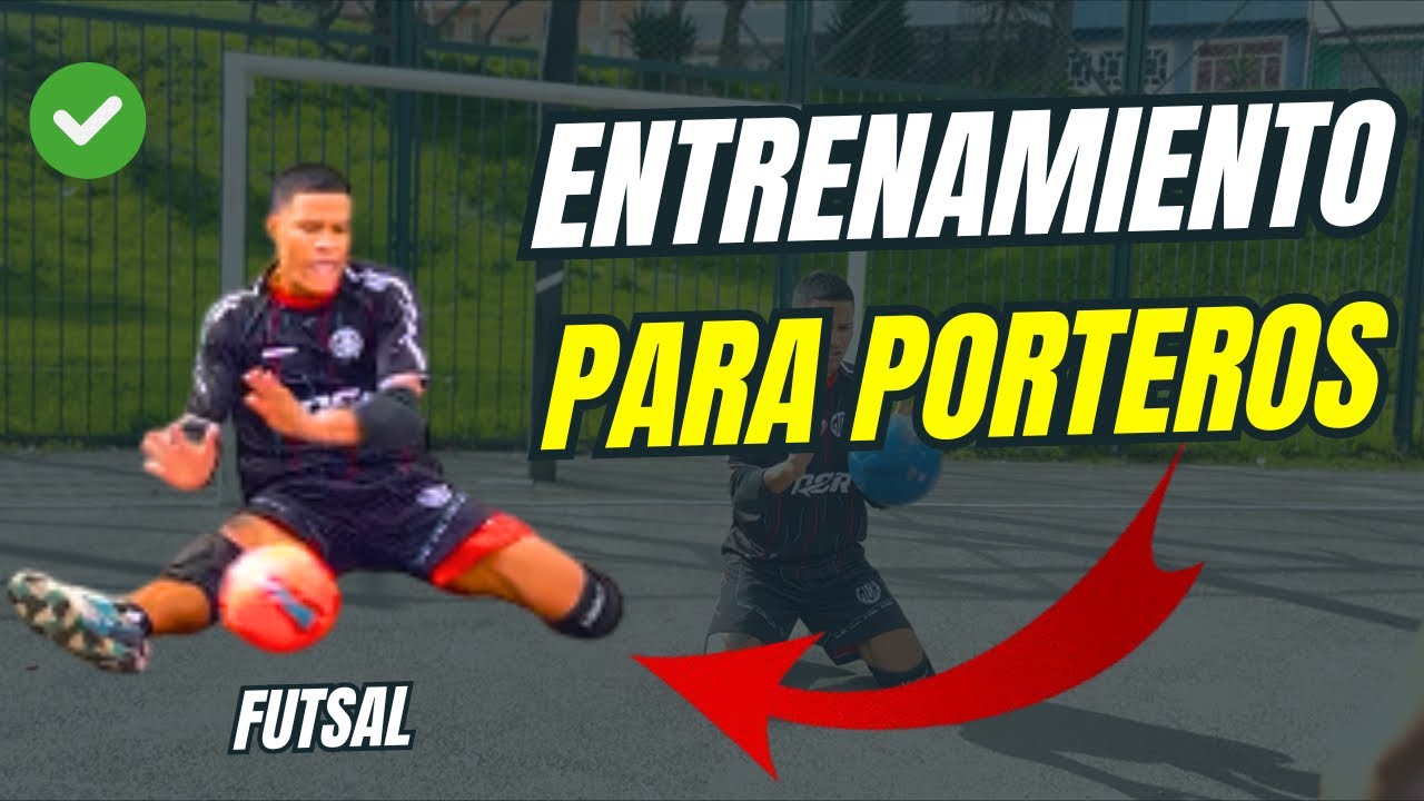 ENTRENAMIENTO PARA PORTEROS🔥