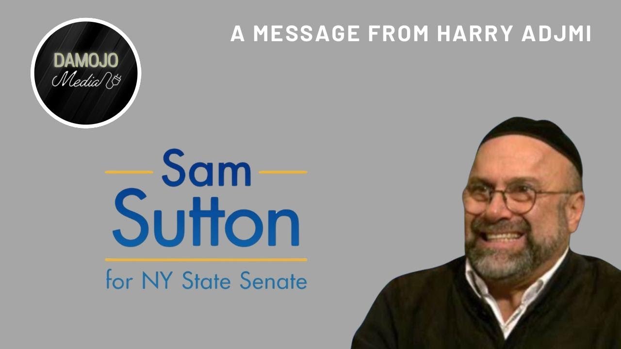 Sam Sutton for Senate - A Message from Harry Adjmi