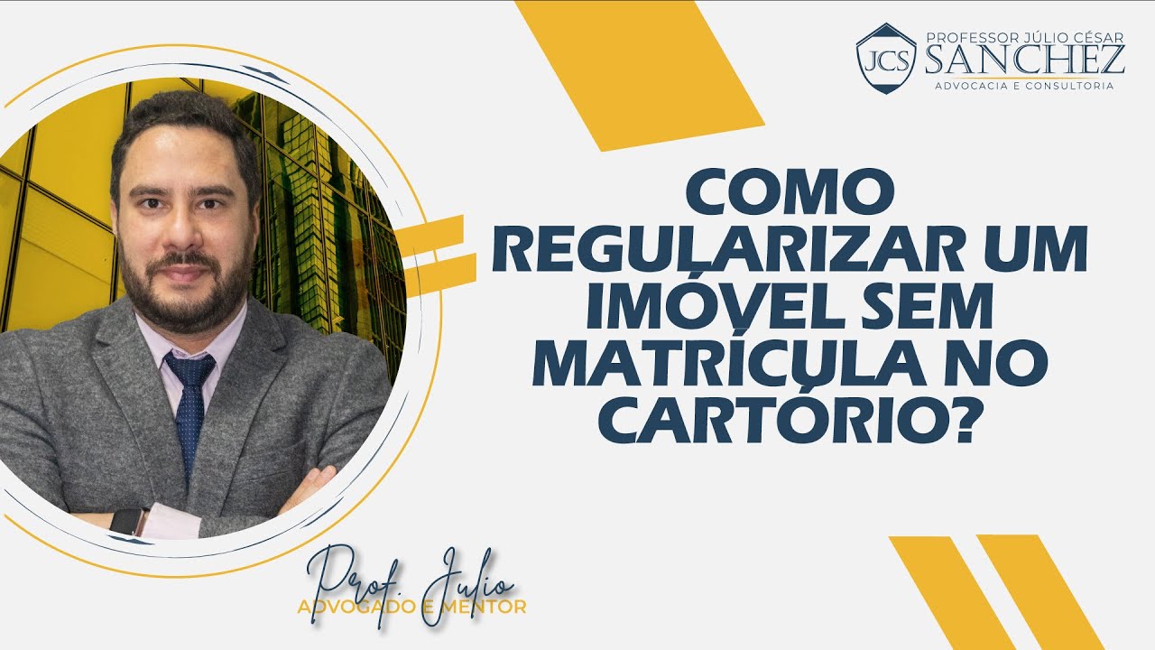 COMO REGULARIZAR UM IM&Oacute;VEL SEM MATR&Iacute;CULA NO CART&Oacute;RIO?