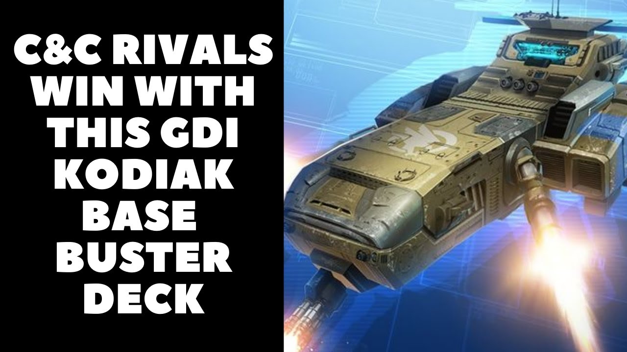 C&C Rivals: Kodiak Base Buster GDI Deck With Commentary