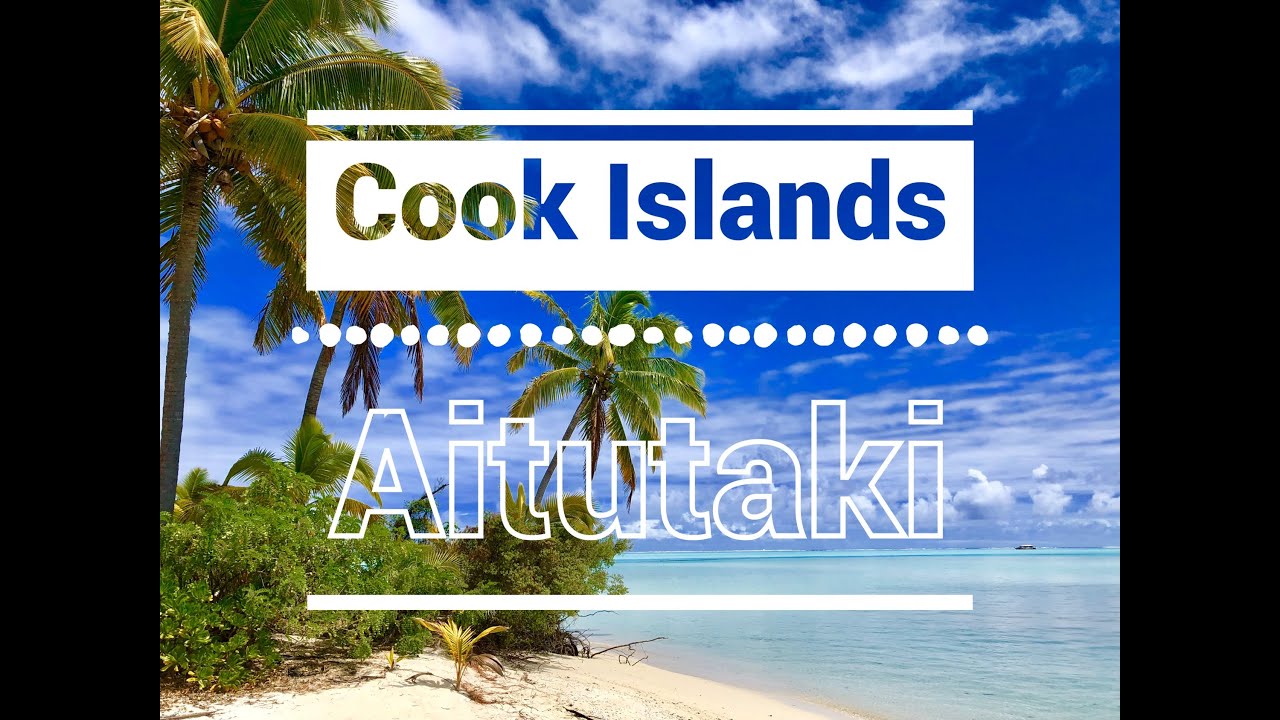 Cook Islands Aitutaki 4K ultra HD