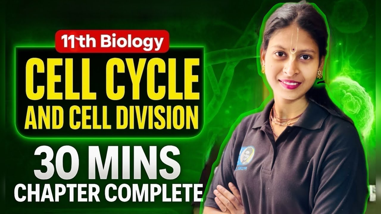 Cell Cycle & Cell Division One Shot | NCERT Class 11Biology | NEET 2026 | Quick Revision for Boards 