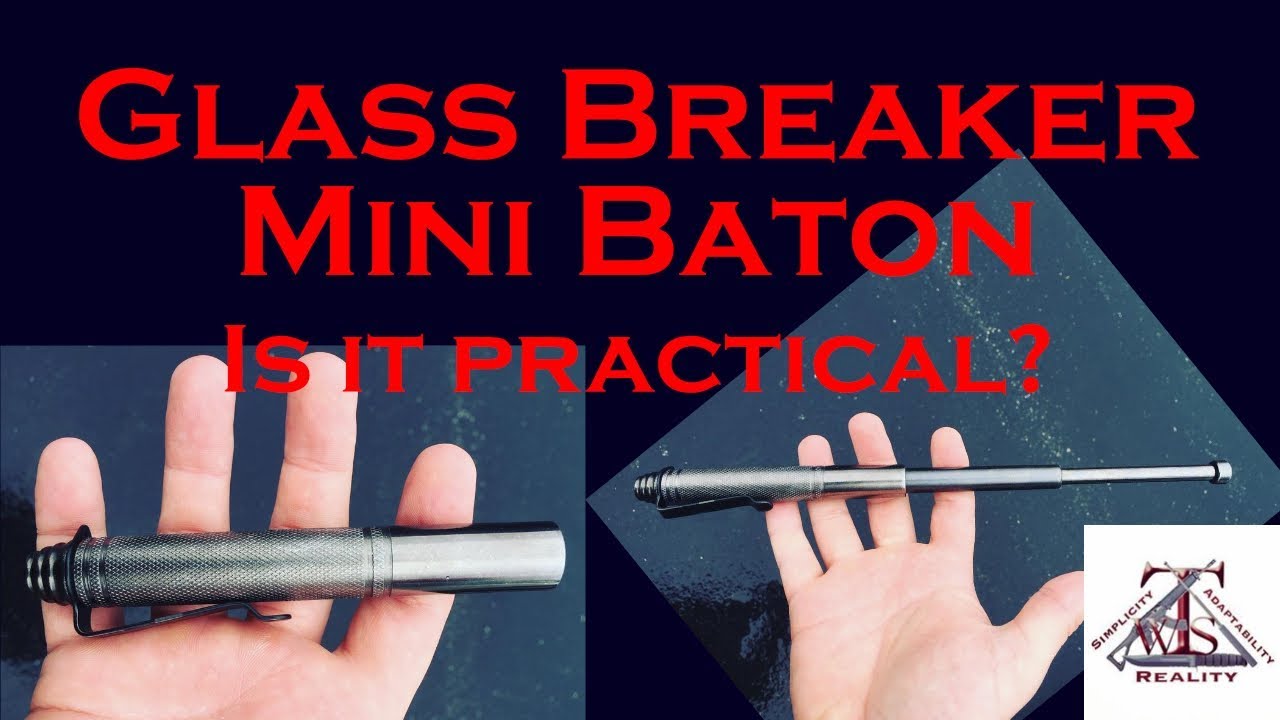 Glass Breaker Mini Baton: Self Defense Tool?