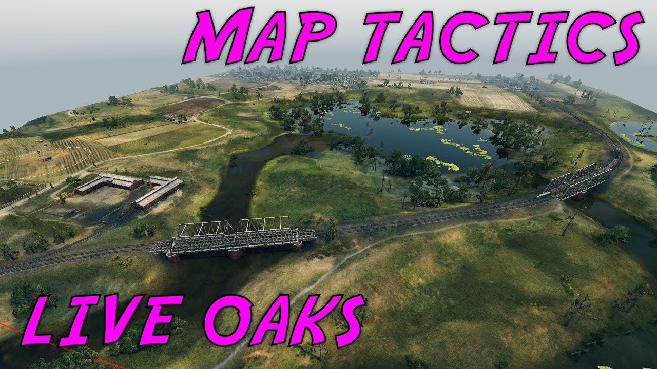 WORLD OF TANKS MAP TACTICS LIVE OAKS