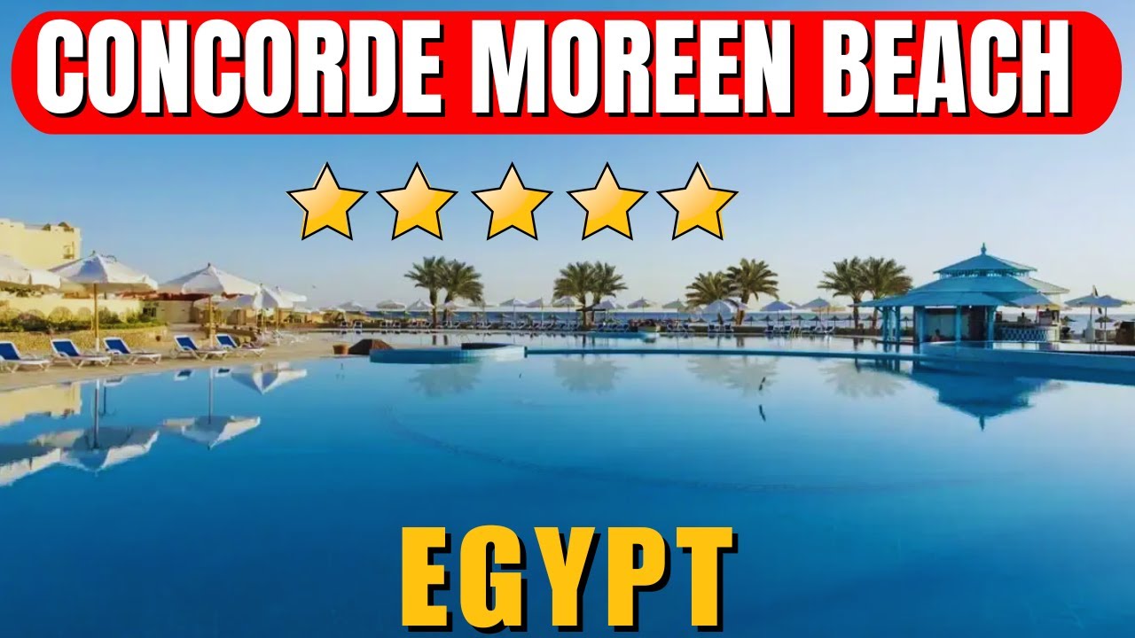 Обзор отеля Concorde Moreen Beach Resort & Spa Hurghada – Роскошный отдых и семейные люксы на Кра...