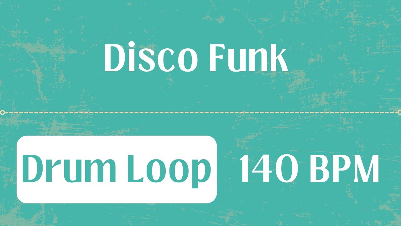 Disco Funk drum track at 140 BPM