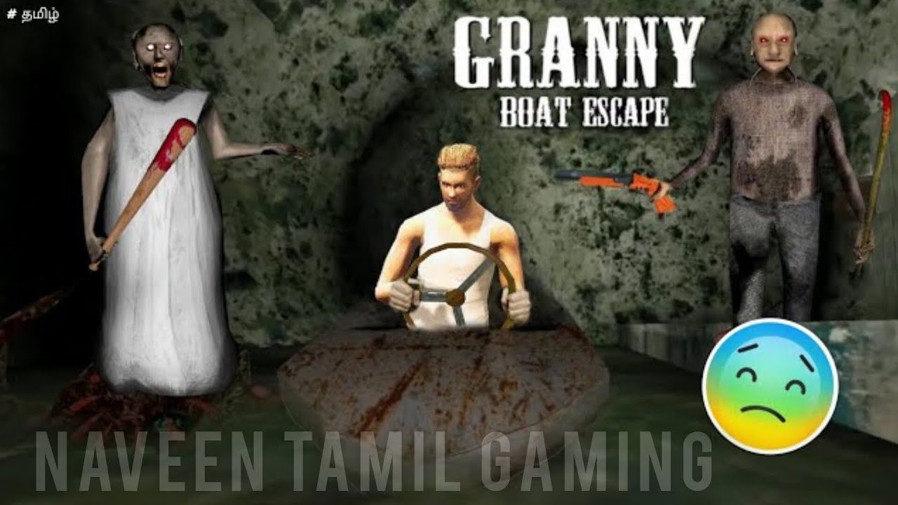 Granny chapter 2 boat escape full gameplay in tamil in Naveen tamil gaming