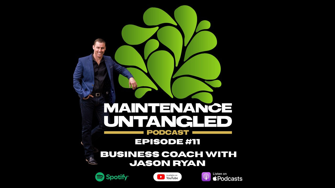 Maintenance Untangled Podcast Ep.11 | Business Coaching