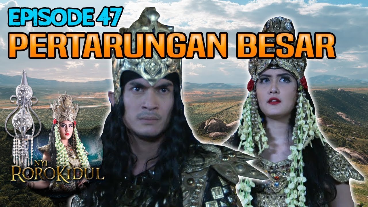 AKANKAH TERJADI? Pertarungan Besar Ratu Kidul  Prabu Akasa - Nyi Roro Kidul Eps 47 PART 1