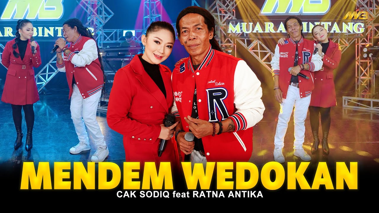 CAK SODIQ Feat. RATNA ANTIKA - MENDEM WEDOKAN | Feat.BINTANG FORTUNA (Official Music Video)