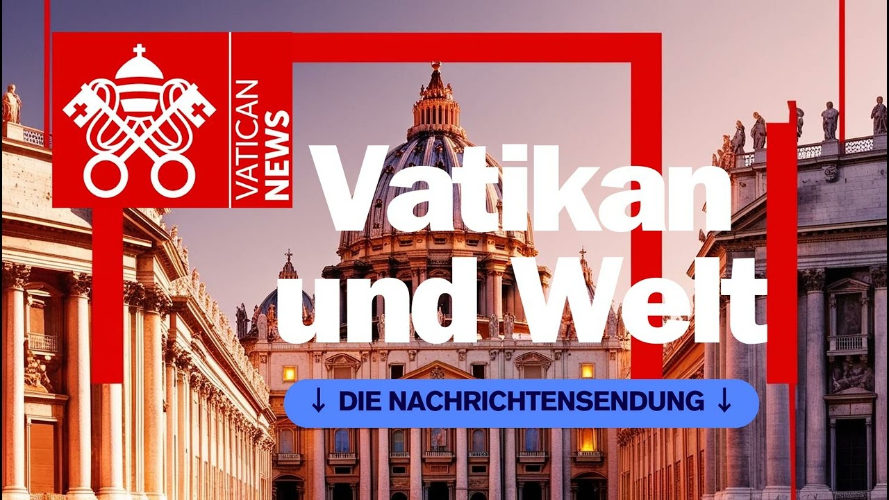 Vatikan und die Weltnachrichten 30. April 2025
