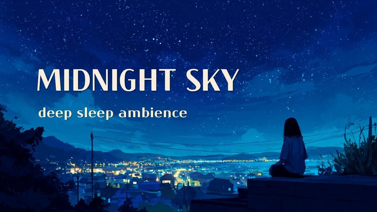 🌌 Midnight Sky Sleep | 8 Hours Deep Sleep Ambience