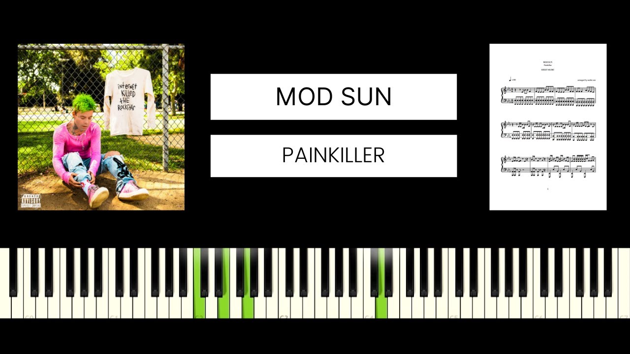 MOD SUN - &ldquo;Painkiller&rdquo; (BEST PIANO TUTORIAL & COVER)