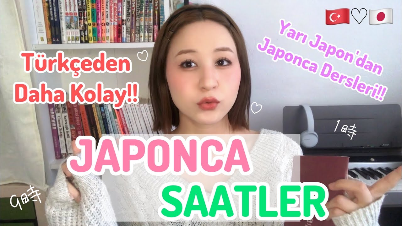 Japonca Dersi! 🇹🇷♡🇯🇵 Japonca Saatler Türkçesinden Daha Kolay!