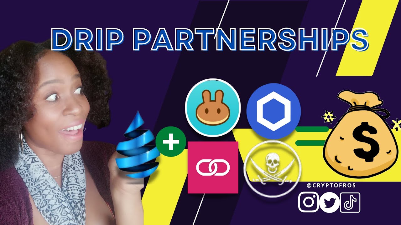 DRIP Partnerships|| PancakeSwap, ChainLink, LOOT NFT and Casino