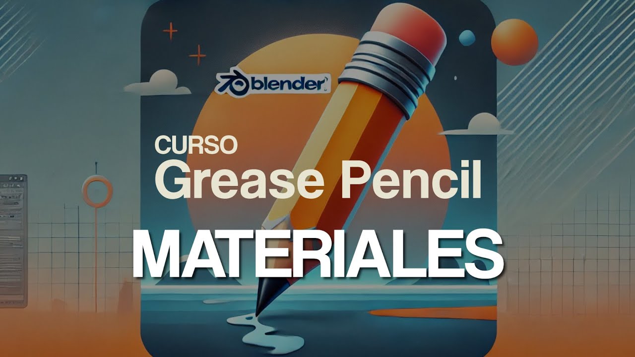 04. Grease Pencil - Uso de MATERIALES