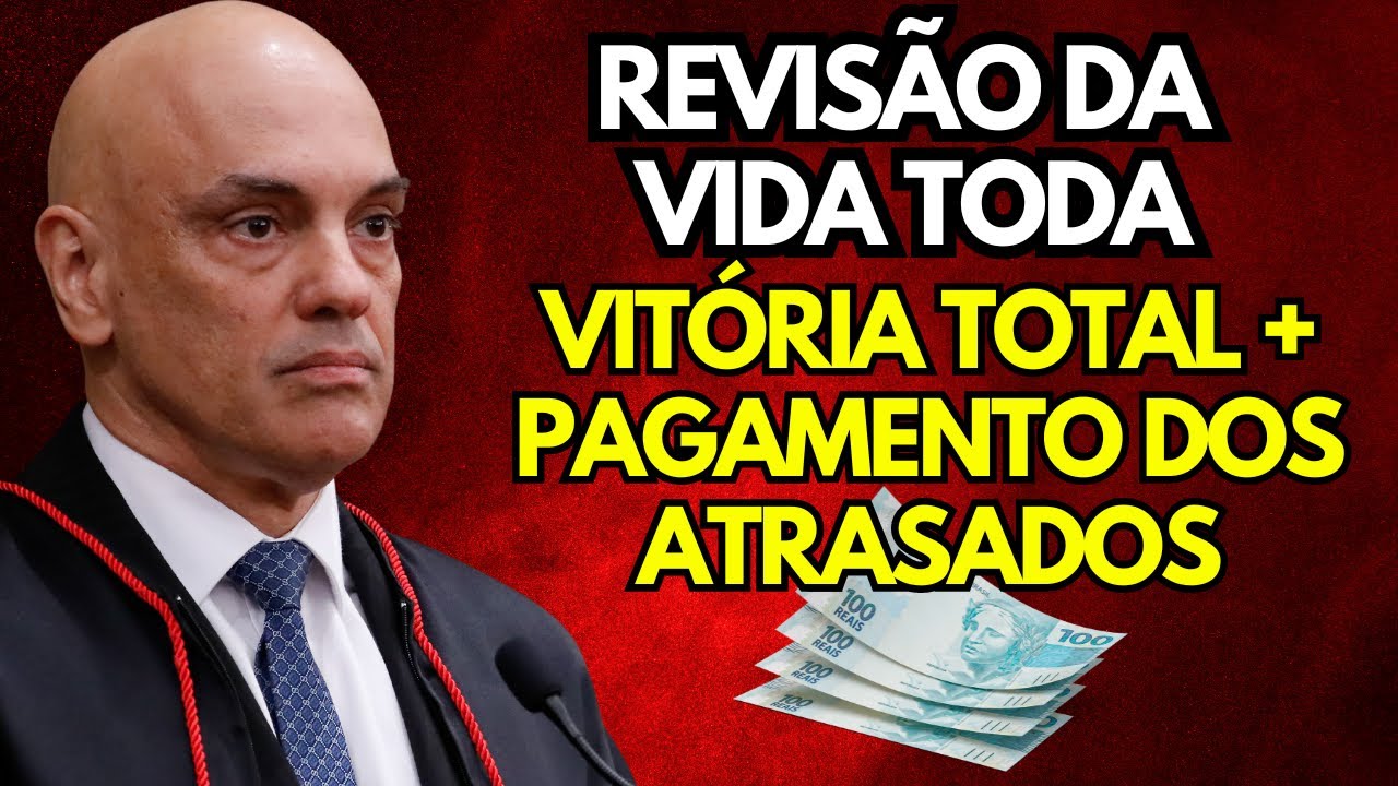 VIT&Oacute;RIA TOTAL REVIS&Atilde;O DA VIDA TODA  - CONTAGEM REGRESSIVA! Tema 1102 STF &Uacute;ltimas Not&iacute;cias