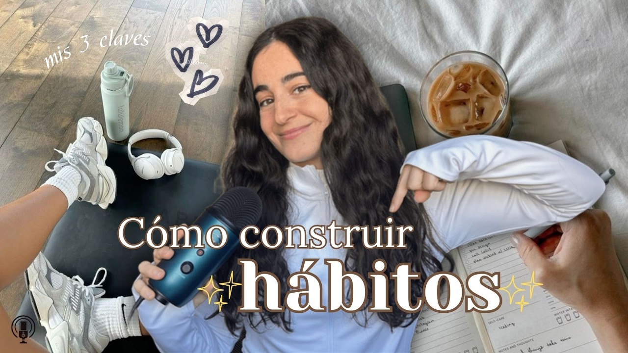 Por qué tus hábitos no se consolidan | Spoiler: no es falta de disciplina